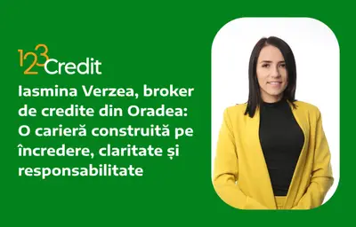 Iasmina Verzea, broker de credite din Oradea: O carieră construită pe încredere, claritate și responsabilitate
