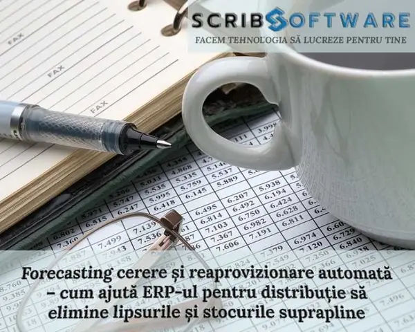Forecasting cerere și reaprovizionare automată, cum ajută ERP-ul pentru distribuție să elimine lipsurile și stocurile suprapline